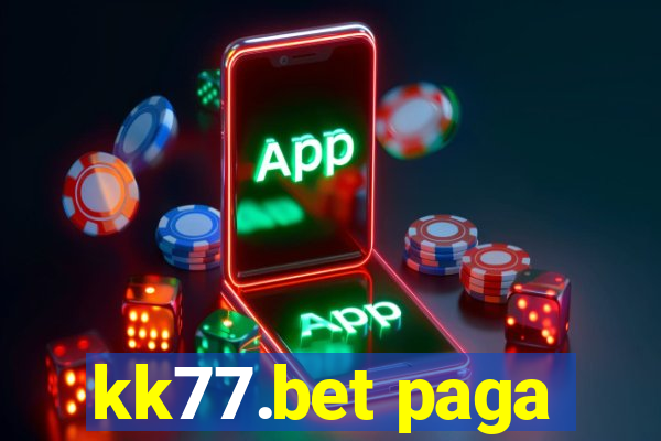 kk77.bet paga